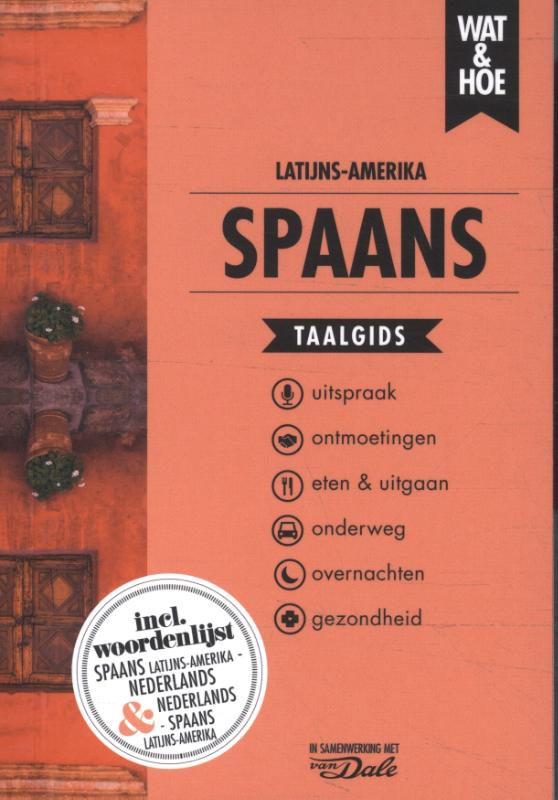 Online bestellen: Woordenboek Wat & Hoe taalgids Latijns Amerikaans Spaans | Kosmos Uitgevers