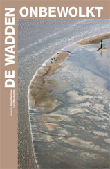 Fotoboek De Wadden onbewolkt - Spectaculaire luchtfoto's  - Peter Elenbaas (fotografie) en Wio Joustra (tekst) | Lubberhuizen | 