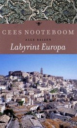 Reisverhaal Cees Nooteboom - Labyrint Europa, alle vroege reizen | Bezige Bij 9789023458692 |