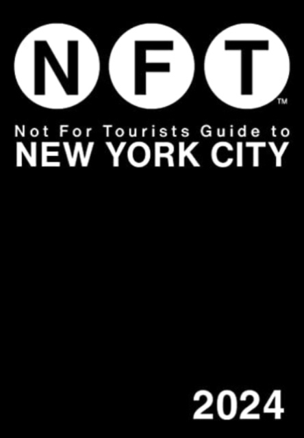 Online bestellen: Reisgids New York City Not For Tourists Guide 2024 | Not for Tourists