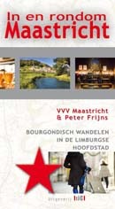 Online bestellen: Wandelgids In en Rondom Maastricht | Uitgeverij Tic