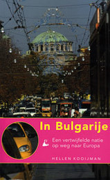 Reisverhaal In Bulgarije -  Een vertwijfelde natie op weg naar Europa | Thoeris | 