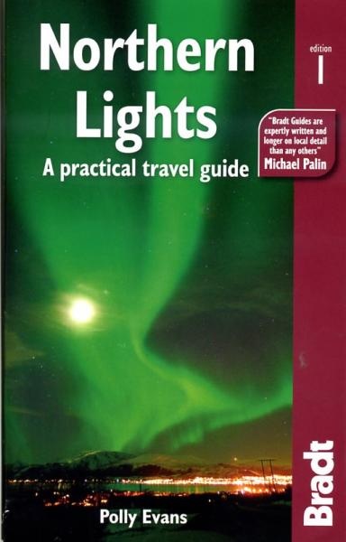 Northern Lights A practical Travel Guide | Bradt | 