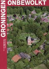 Fotoboek Groningen Onbewolkt | uitg. Bas Lubberhuizen 9789059372641 | 
