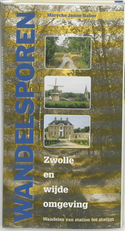 Online bestellen: Wandelgids Wandelsporen Zwolle en wijde omgeving | Buijten & Schipperheijn