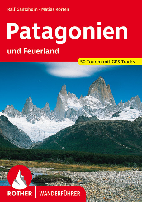 Online bestellen: Wandelgids Patagonië en Vuurland - Patagonien und Feuerland | Rother Bergverlag